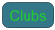 Clubs